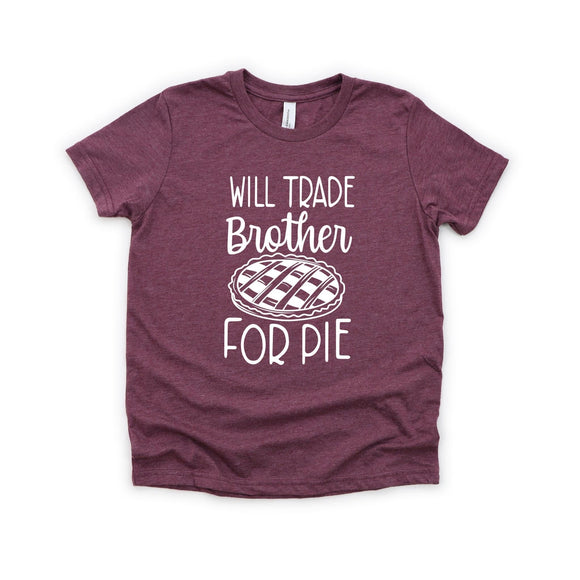Will Trade Brother For Pie Kids Tee