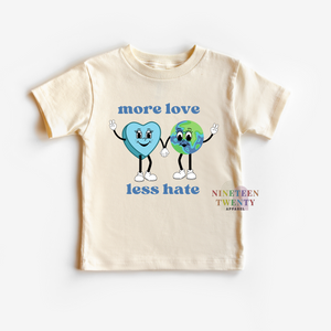 More Love Less Hate Kids Tee