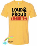 Loud & Proud Latinx Kids Tees (All sizes)
